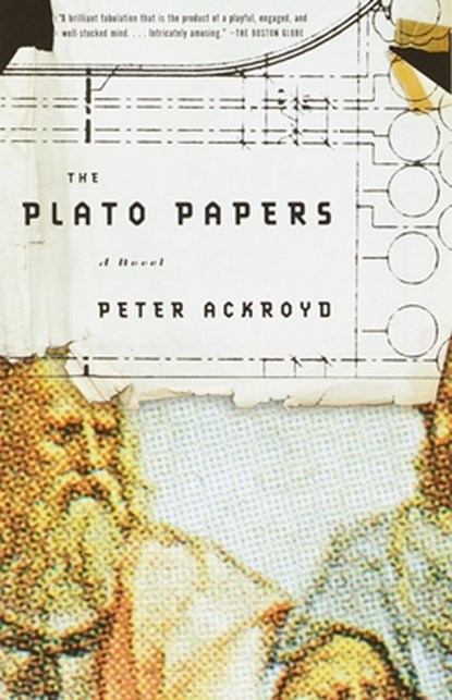 The Plato Papers, Peter Ackroyd - Paperback - 9780385497695