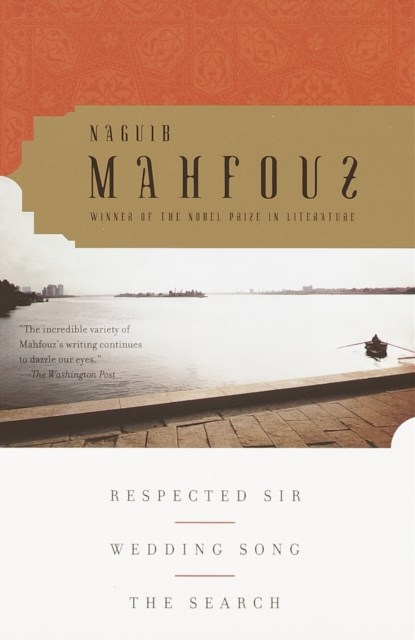 Respected Sir, Wedding Song, The Search, Naguib Mahfouz - Paperback - 9780385498364