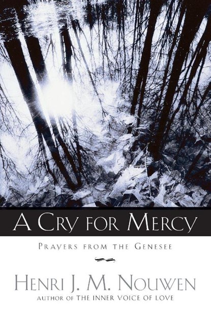 A Cry For Mercy, Henri J. M. Nouwen - Paperback - 9780385503891