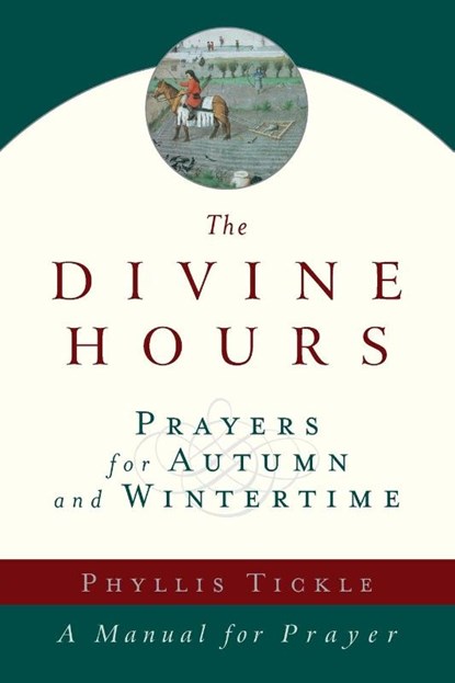 The Divine Hours (Volume Two), Phyllis Tickle - Paperback - 9780385505406