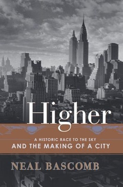 Higher, Neal Bascomb - Ebook - 9780385506618
