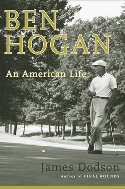 Ben Hogan, James Dodson - Ebook - 9780385512664