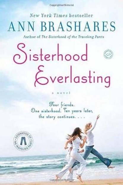 Sisterhood Everlasting (Sisterhood of the Traveling Pants), Ann Brashares - Paperback - 9780385521239