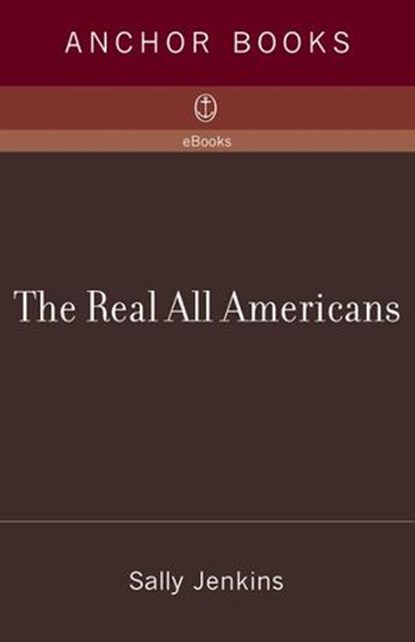 The Real All Americans, Sally Jenkins - Ebook - 9780385522991
