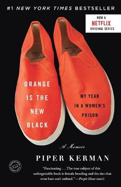 Orange is the New Black, Piper Kerman - Paperback - 9780385523394