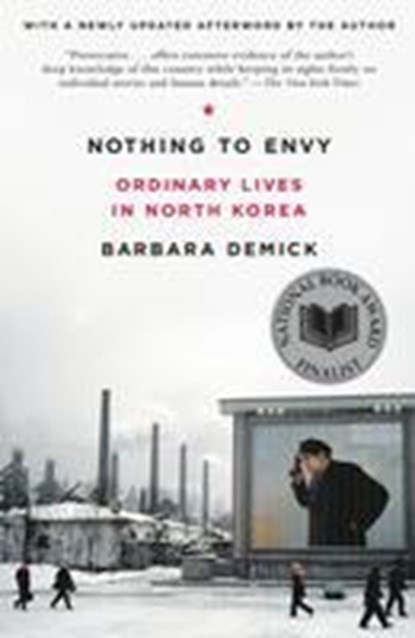 NOTHING TO ENVY, Barbara Demick - Paperback - 9780385523912