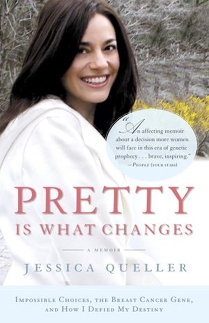 Pretty Is What Changes, Jessica Queller - Ebook - 9780385525718