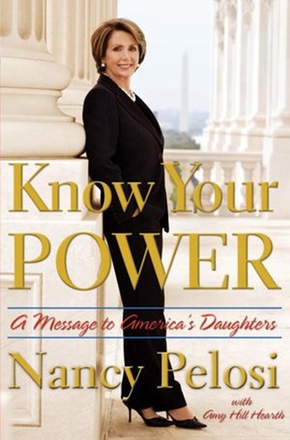 Know Your Power, Nancy Pelosi - Ebook - 9780385526944