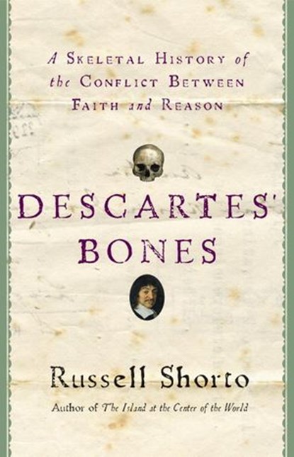 Descartes' Bones, Russell Shorto - Ebook - 9780385528375