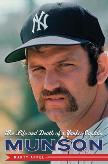 Munson, Marty Appel - Ebook - 9780385529280
