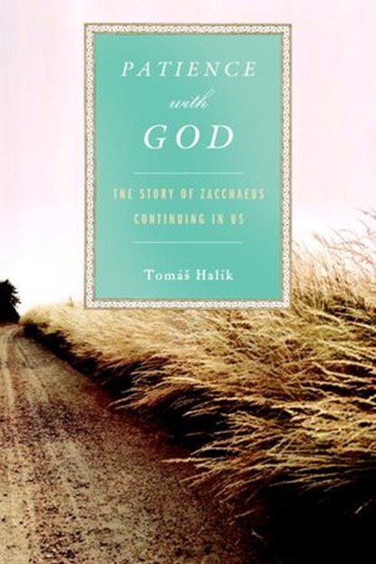 Patience with God, Tomas Halik - Ebook - 9780385529570