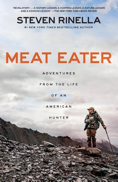 Meat Eater, Steven Rinella - Paperback - 9780385529822