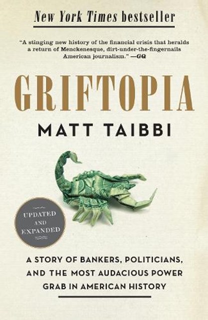 Griftopia, Matt Taibbi - Paperback - 9780385529969