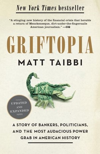 Griftopia, Matt Taibbi - Ebook - 9780385529976