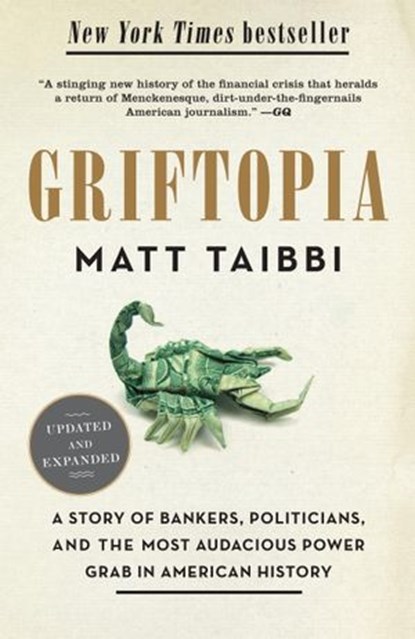 Griftopia, Matt Taibbi - Ebook - 9780385529976