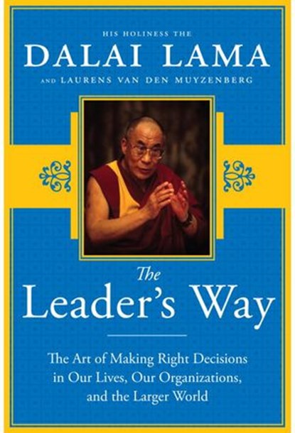 The Leader's Way, His Holiness The Dalai Lama ; Laurens van den Muyzenberg - Ebook - 9780385530392