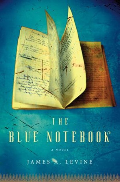 The Blue Notebook, James A. Levine - Ebook - 9780385530491