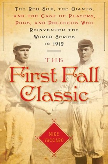 The First Fall Classic, Mike Vaccaro - Ebook - 9780385532181