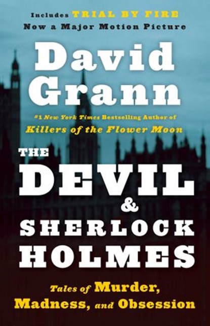 The Devil and Sherlock Holmes, David Grann - Ebook - 9780385533164