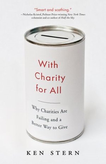 With Charity for All, Ken Stern - Ebook - 9780385534727