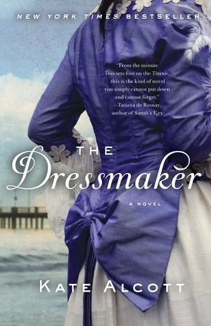 The Dressmaker, Kate Alcott - Ebook - 9780385535625