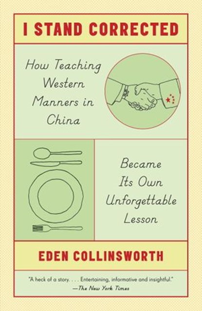 I Stand Corrected, Eden Collinsworth - Ebook - 9780385538701