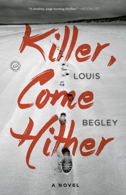 Killer, Come Hither, Louis Begley - Ebook - 9780385539159