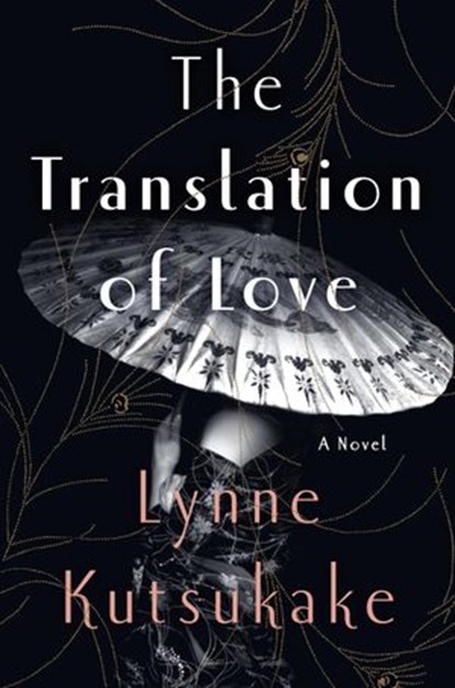 The Translation of Love, Lynne Kutsukake - Ebook - 9780385540681