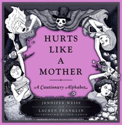 Hurts Like a Mother, Jennifer Weiss ; Lauren Franklin - Ebook - 9780385540780