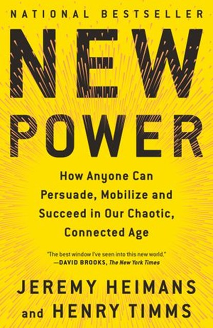 New Power, Jeremy Heimans ; Henry Timms - Ebook - 9780385541121
