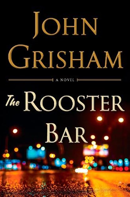 Rooster Bar, GRISHAM,  John - Gebonden - 9780385541176