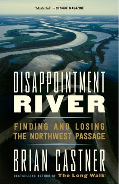 Disappointment River, Brian Castner - Ebook - 9780385541633