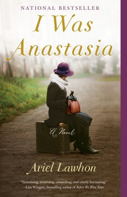 I Was Anastasia, Ariel Lawhon - Ebook - 9780385541701