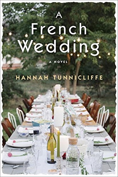 A French Wedding, TUNNICLIFFE,  Hannah - Paperback - 9780385542975