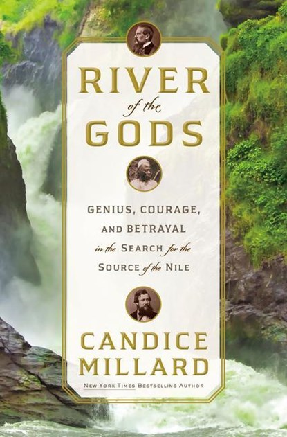 River of the Gods, Candice Millard - Gebonden - 9780385543101