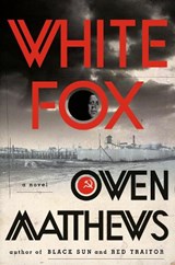 White Fox - Owen Matthews - 9780385543446