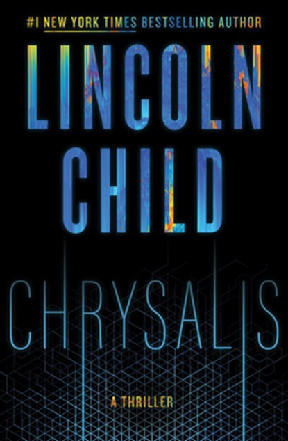 Chrysalis, Lincoln Child - Gebonden - 9780385543675