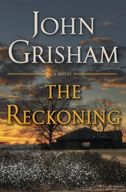 The Reckoning, John Grisham - Gebonden Gebonden - 9780385544153