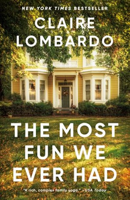 The Most Fun We Ever Had (Reese's Book Club Pick), Claire Lombardo - Ebook - 9780385544269