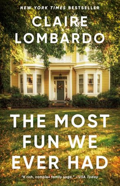 The Most Fun We Ever Had, Claire Lombardo - Ebook - 9780385544269