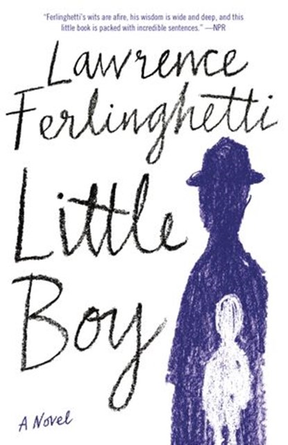 Little Boy, Lawrence Ferlinghetti - Ebook - 9780385544795