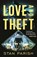 Love and Theft, PARISH,  Stan - Gebonden - 9780385545242