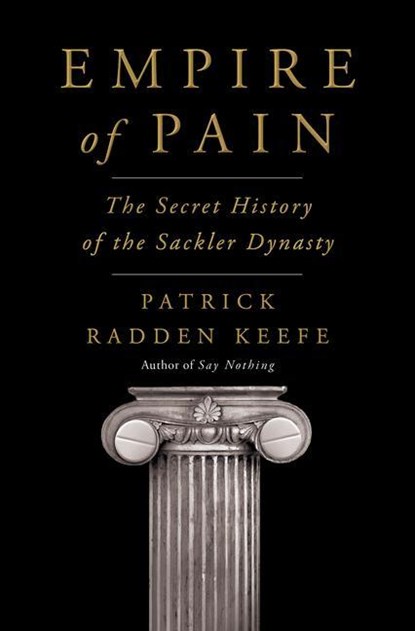 Empire of Pain, Patrick Radden Keefe - Gebonden - 9780385545686