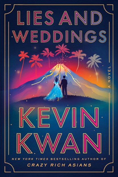 Lies and Weddings, Kevin Kwan - Gebonden - 9780385546294