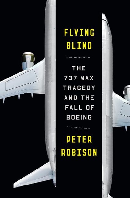 Flying Blind, ROBISON,  Peter - Gebonden - 9780385546492