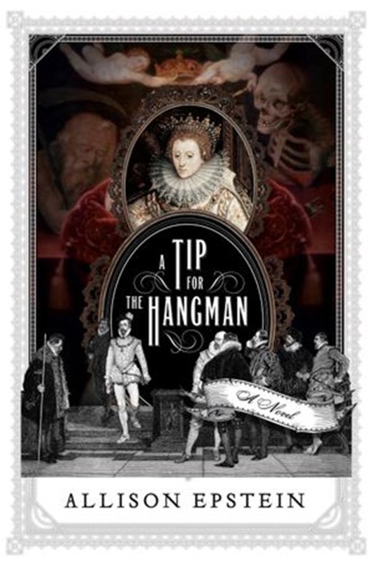 A Tip for the Hangman, Allison Epstein - Ebook - 9780385546720