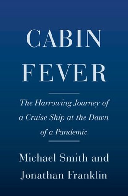 Cabin Fever, Michael Smith ; Jonathan Franklin - Ebook - 9780385547437