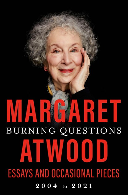 Burning Questions, ATWOOD,  Margaret - Gebonden - 9780385547482