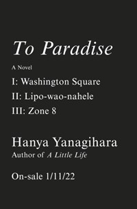 To Paradise | Hanya Yanagihara | 