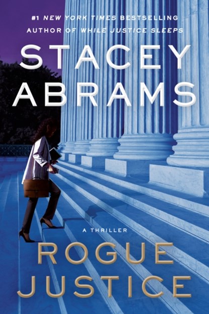Rogue Justice: A Thriller, Stacey Abrams - Gebonden - 9780385548328